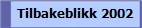 Tilbakeblikk 2002