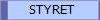 STYRET