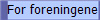 For foreningene